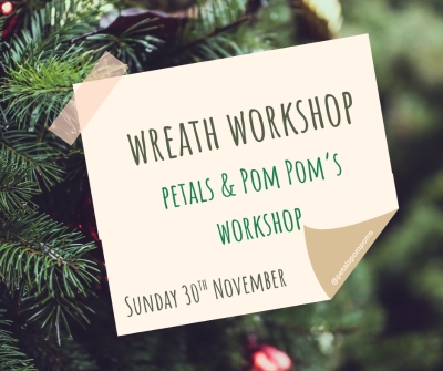 30th November Christmas Wreath Workshop