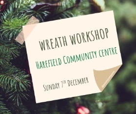 7th December Christmas Wreath Workshop